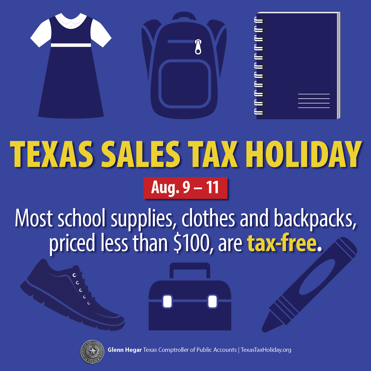 Most school supplies, clothes and backpacks under $100 can be purchased tax-free during Texas’ sales tax holiday.
TexasTaxHoliday.org