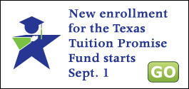 New enrollment for the Texas Tuition Promise Fund starts Sept. 1